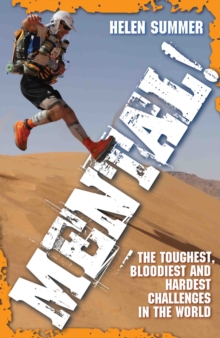 Image for Mental!: the toughest, bloodiest and hardest challenges in the world