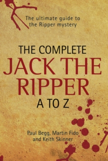 Image for The complete Jack the Ripper A to Z
