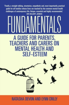 Image for Fundamentals: a guide for parents, teachers and carers on mental health and self-esteem