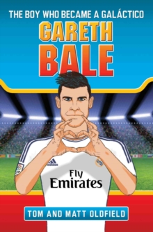 Image for Gareth Bale  : the boy who became a Galâactico