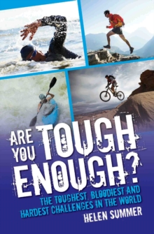 Image for Are you tough enough?  : the toughest bloodiest and hardest challenges in the world