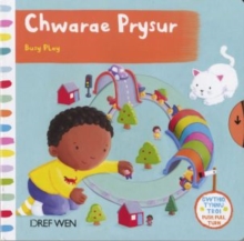 Image for Cyfres Gwthio, Tynnu, Troi: Chwarae Prysur / Busy Play