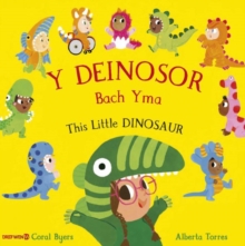 Image for Deinosor Bach Yma, Y / This Little Dinosaur