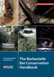 Image for The Barbastelle Bat Conservation Handbook