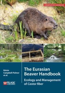 Image for The Eurasian beaver handbook  : ecology and management of castor fiber