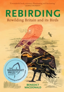 Image for Rebirding  : rewilding Britain and its birds