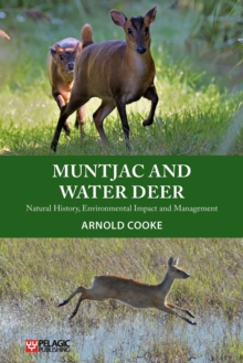 Image for Muntjac and water deer: natural history, environmental impact and management