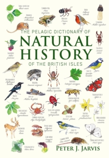 Image for The Pelagic Dictionary of Natural History of the British Isles