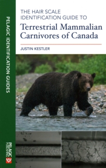 Hair Scale Identification Guide to Terrestrial Carnivores of Canada
