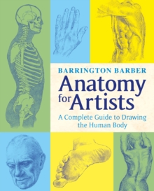 Image for Anatomy for artists: a complete guide to drawing the human body