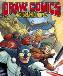 Image for Draw Comics and Graphic Novels