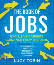 Image for The book of jobs  : exclusive careers guidance from insiders