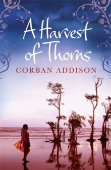 Image for A harvest of thorns