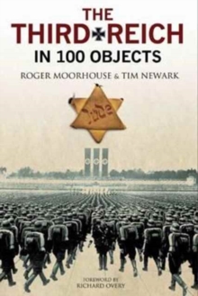 Image for The Third Reich in 100 objects  : a material history of Nazi Germany