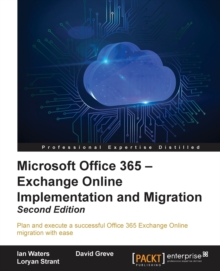 Image for Microsoft Office 365 - Exchange Online Implementation and Migration -
