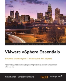 Image for VMware vSphere essentials: efficiently virtualize your IT infrastructure with vSphere