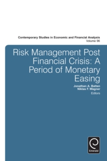 Image for Risk management post financial crisis  : a period of monetary easing