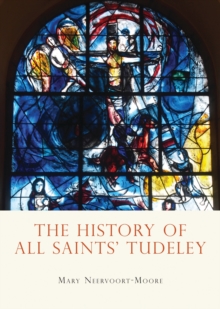 Image for The history of All Saints' Tudeley