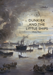 Dunkirk and the Little Ships