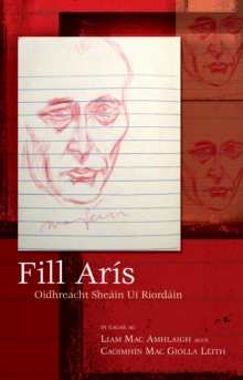 Image for Fill Aris: Oidhreacht Sheain Ui Riordain