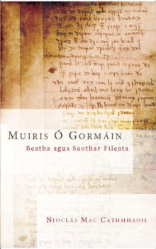 Image for Muiris O Gormain: beatha agus saothar fileata