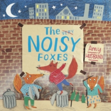 Image for The very [crossed out] noisy foxes