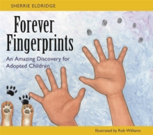 Image for Forever fingerprints: an amazing discovery for adopted children