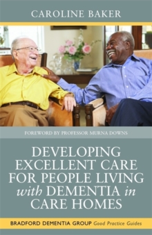 Image for Developing excellent care for people living with dementia in care homes