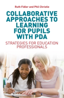 Image for Collaborative approaches to learning for pupils with PDA: strategies for education professionals