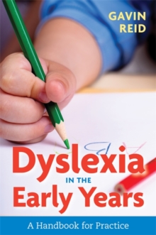 Image for Dyslexia in the early years: a handbook for practice