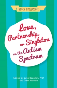 Image for Love, partnership, or singleton on the autism spectrum