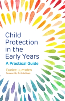 Image for Child protection in the early years: a practical guide