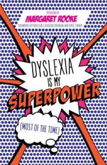 Image for Dyslexia is my superpower (most of the time)