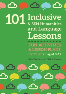 Image for 101 inclusive and SEN humanities and language lessons: fun activities and lesson plans for children aged 3-11