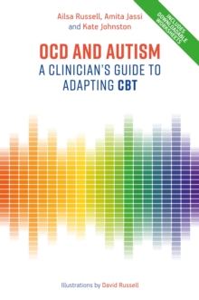 Image for OCD and autism: a clinician's guide to adapting CBT