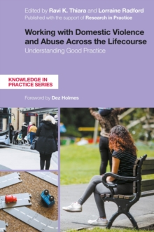 Image for Working with domestic violence and abuse across the lifecourse: understanding good practice