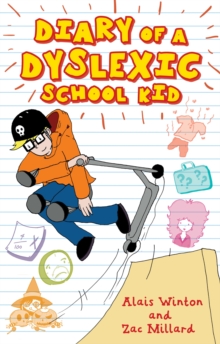Image for Diary of a dyslexic school kid