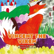 Image for Vincent the Vixen: a story to help children learn about gender identity