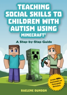 Image for Teaching social skills to children with autism using Minecraft: a step by step guide
