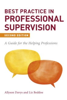 Image for Best Practice in Professional Supervision: A Guide for the Helping Professions