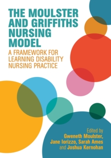 Image for The Moulster and Griffiths nursing model: a framework for learning disability nursing practice