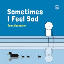 Image for Sometimes I feel sad