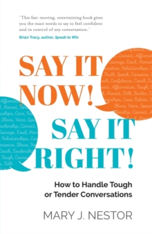 Image for SAY IT NOW! SAY IT RIGHT!