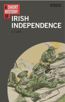 Image for A short history of Irish independence