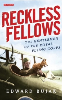 Image for Reckless fellows  : the gentlemen of the Royal Flying Corps