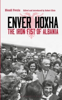 Image for Enver Hoxha  : the iron fist of Albania