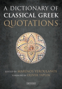 Image for A dictionary of classical Greek quotations