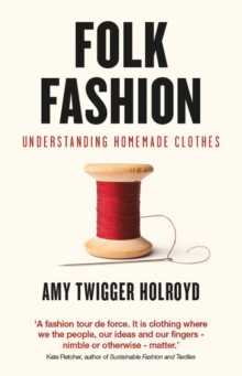 Image for Folk fashion  : understanding homemade clothes