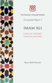 Image for Imam 'ali  : concise history, timeless mystery