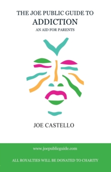 Joe Public Guide to Addiction